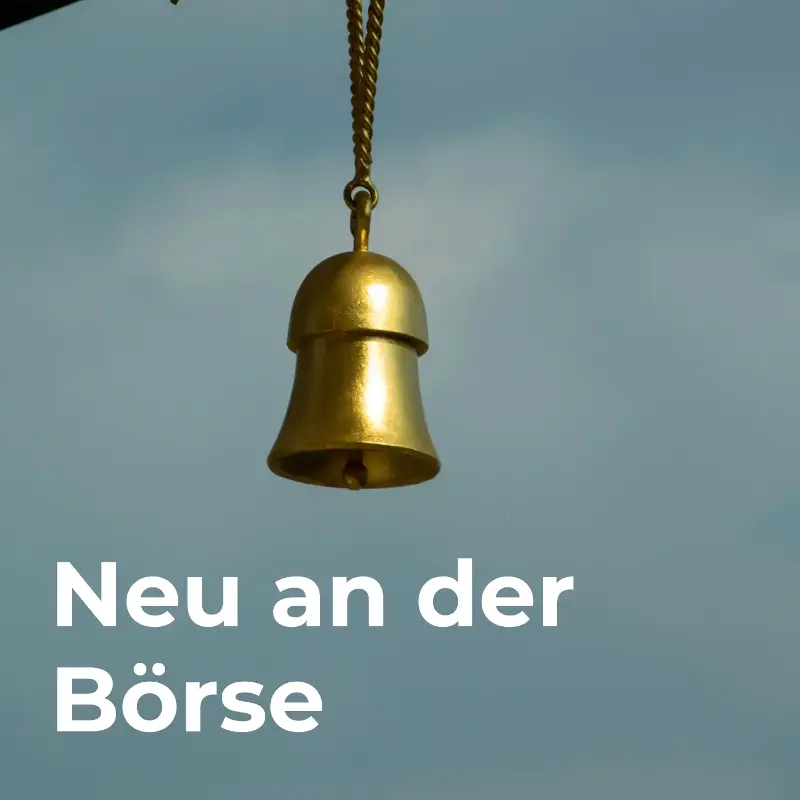 Neu an der Börse
