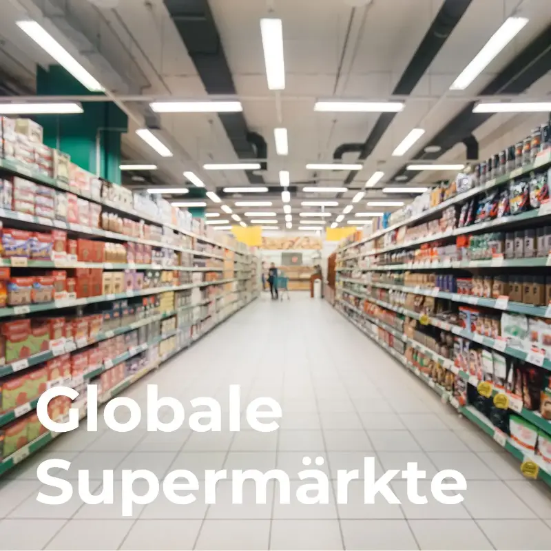 Globale Supermärkte
